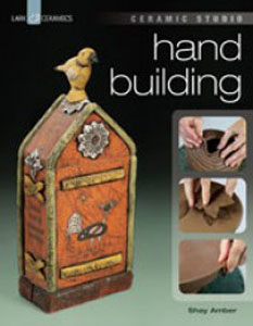 Ceramic Studio: Handbuilding