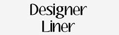 Designer Liner